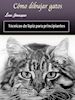 Leon Jamessen - Cómo dibujar gatos