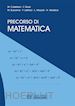 Castellani; Gozzi; Buscema; Lattanzi; Mazzoli; Veredice - Precorso di Matematica