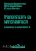 Domenico Beneventano; Sonia Bergamaschi; Claudio Sartori - Fondamenti di Informatica