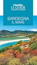 AA.VV. - SARDEGNA - IL MARE LE GUIDE AI SAPORI E AI PIACERI