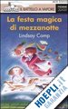 CAMP LINDSAY - LA FESTA MAGICA DI MEZZANOTTE