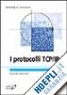 FOROUZAN BEHROUZ A.; CHUNG FEGAN SOPHIA - I PROTOCOLLI TCP/IP