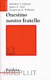 Johnson Matthew V.; Noel James A.; Williams Demetrius K. - ONESIMO NOSTRO FRATELLO