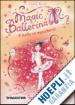 BUSSELL DARCEY - IL BALLO MASCHERATO. MAGIC BALLERINA  N3