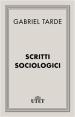 Tarde Gabriel; Ferrarotti Franco (Curatore) - Scritti sociologici