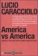 CARACCIOLO LUCIO - AMERICA VS AMERICA