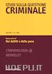 Studi sulla questione criminale (2013). Vol. 3