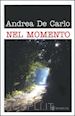 DE CARLO ANDREA - NEL MOMENTO