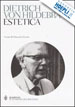 HILDEBRAND DIETRICH VON; CICERO V. (Curatore) - ESTETICA