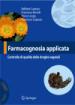 Capasso Raffaele; Borrelli Francesca; Longo Rocco; Capasso Francesco - Farmacognosia applicata
