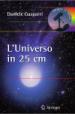 Gasparri Daniele - L'universo in 25 centimetri