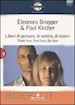 BRUGGER ELEONORA; KIRCHER PAUL - LIBERI DI PENSARE DI SENTIRE, DI ESSERE - LIBRETTO + DVD
