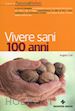 COLLI ANGELA - VIVERE SANI 100 ANNI