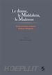 Gherardi R.(Curatore) - Le donne, la Maddalena, le Madonne. Scritti sull'arte moderna di Marco Minghetti