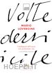 Simoncini S.(Curatore) - Mario Lovergine. L'ambiguità dell'essere. Arte, professione, vita. Ediz. a colori