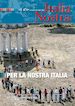 AA. VV.; Marzotto Caotorta Francesca (Curatore) - Italia Nostra 474/2012