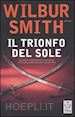 SMITH WILBUR - IL TRIONFO DEL SOLE