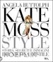 BUTTOLPH ANGELA - KATE MOSS STYLE