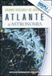 AA.VV. - ATLANTE DI ASTRONOMIA
