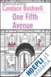 BUSHNELL CANDACE - ONE FIFTH AVENUE