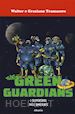 Tramacere Graziano; Tramacere Walter - I supereroi dell'ambiente. The green guardians