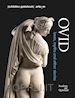Ghedini Francesca - Ovid. Loves, myths and other stories