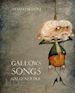 Bessoni Stefano - Gallows songs. Galgenlieder. Con DVD video