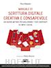 Babudro Piero - Manuale di scrittura digitale creativa e consapevole