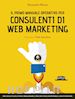 Mazzù Alessandro - Il primo manuale operativo per consulenti di Web Marketing