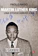 Paolo Naso - Martin Luther King