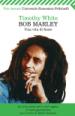White Timothy - Bob Marley