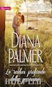 Palmer Diana - Le radici profonde della passione