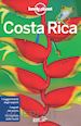 Bremner Jade; Harrell Ashley; Kluepfel Brian; Lonely Planet (Curatore) - Costa Rica