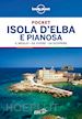 Bassi Giacomo; Lonely Planet (Curatore) - Isola d'Elba e Pianosa Pocket
