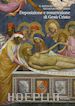 Sframeli M.(Curatore) - Il restauro del dipinto di Niccolò di Pietro Gerini. Deposizione e resurrezione di Gesù Cristo