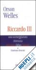 BETTETINI GIANFRANCO - ORSON WELLES RICCARDO III