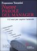 VARANINI FRANCESCO - LE NUOVE PAROLE DEL MANAGER