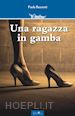 Buzzetti Paola - Una ragazza in gamba