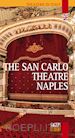 The San Carlo Theatre Naples