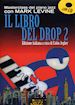 Levine Mark - Il libro del drop. Con CD Audio. Vol. 2