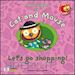 HUSAR STEPHANE; MEHEE LOIC - IMPARO L'INGLESE CON CAT AND MOUSE - LET'S GO SHOPPING!