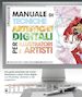 Lardner Joel; Roberts Paul - Manuale di tecniche artistiche digitali per illustratori e artisti