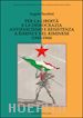 Turchini Angelo - Per la libertà e la democrazia. Antifascisti e Resistenza a Rimini e nel riminese (1943-1944)