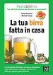 Davide Bertinotti; Massimo Faraggi - La tua birra fatta in casa