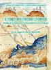 Guarducci Anna; Rombai Leonardo - Il territorio costiero livornese. Storia e patrimonio paesaggistico-culturale