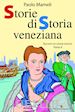 Mameli Paolo - Storie di storia veneziana. Vol. 2