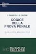 GAROFOLI V.; PAVONE G. - CODICE DELLA PROVA PENALE