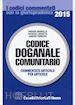 MARRELLA F. (Curatore); MAROTTA P. (Curatore); PRIMICERI S. (Curatore) - CODICE DOGANALE COMUNITARIO