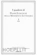 Brigatti V.(Curatore) - Prassi ecdotiche della modernità letteraria (2018). Vol. 3