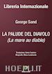 Sand George; Lombardo Elena (Curatore) - LA PALUDE DEL DIAVOLO